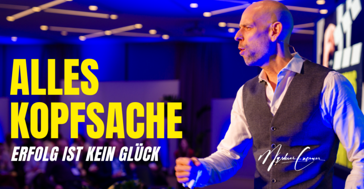 Keynote: Alles Kopfsache - Erfolg ist kein Glück