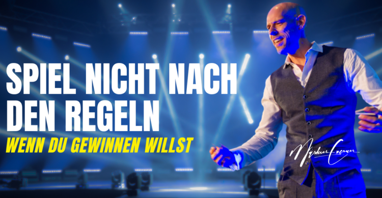 Keynote: Spiel nicht nach den Regeln - wenn du gewinnen willst